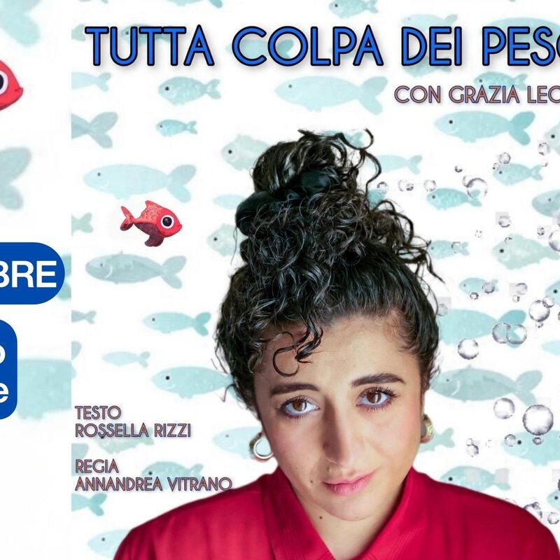 Teatro:  Tutta Colpa Dei Pesci